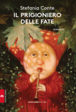 <span class="nomeautore" style="font-size: 12px; text-trasform:uppercase;">Stefania Conte </span><br>Il prigioniero delle fate