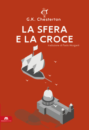 <span class="nomeautore" style="font-size: 12px; text-trasform:uppercase;">Gilbert Keith Chesterton </span><br>La sfera e la croce